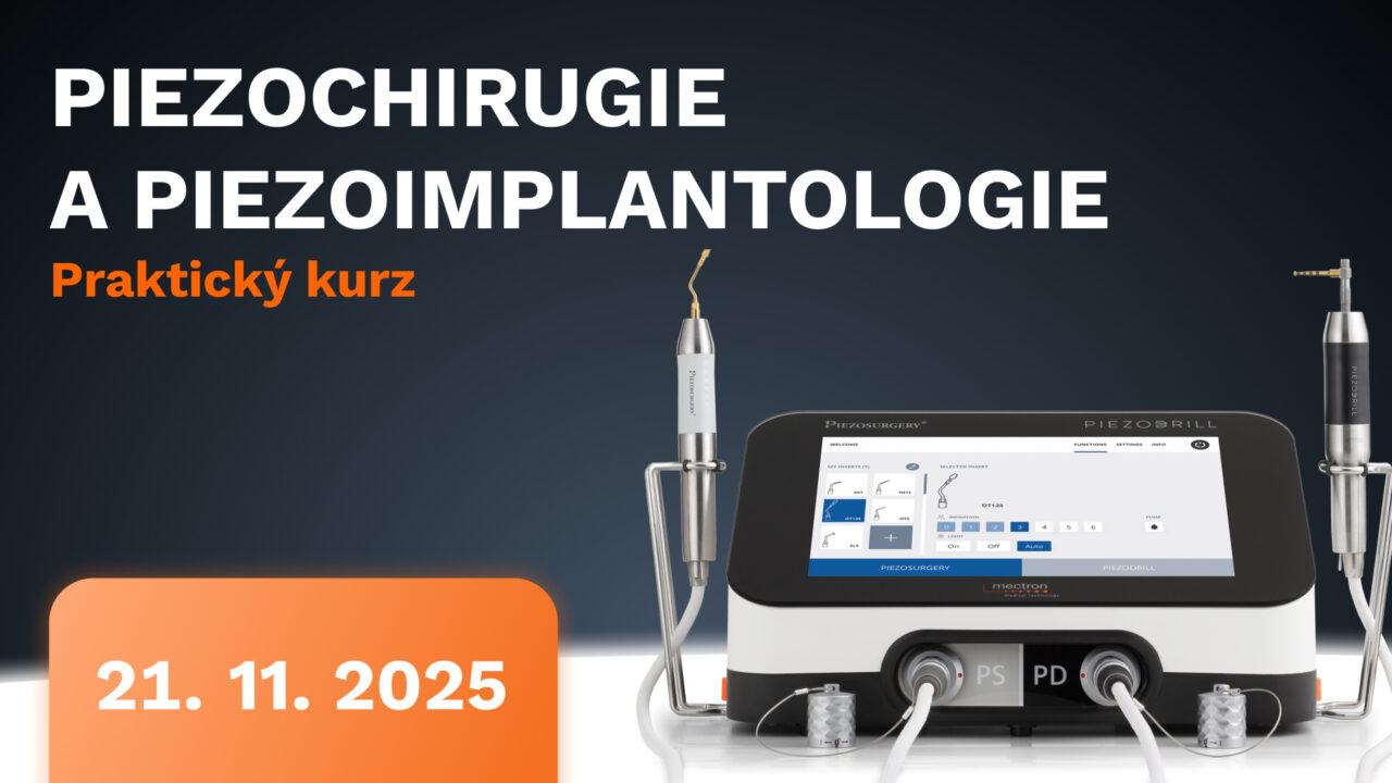 Praktický kurz Piezochirurgie a Piezoimplantologie